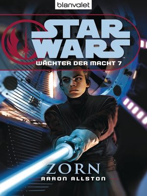 cover image of Star Wars. Wächter der Macht 7. Zorn